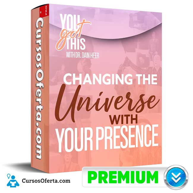 Changing The Universe with Your Presence - Agosto 2025 (En español) de Dr. Dain Heer
