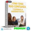 Cómo tener Más Confianza y Superar la Ansiedad Social de Pau Rodrigo Millán