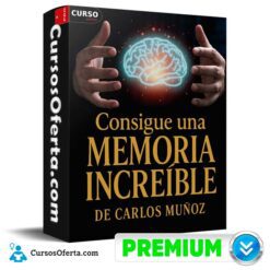 Consigue una Memoria Increíble. Técnicas de Estudio de Carlos Muñoz