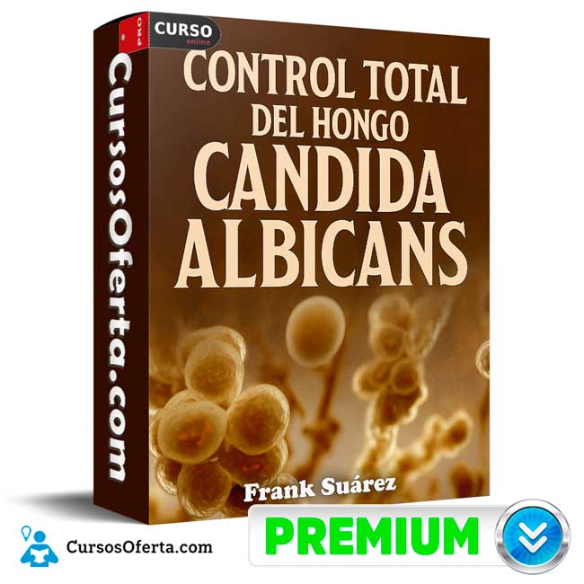 Control total del hongo cándida albicans de Frank Suárez