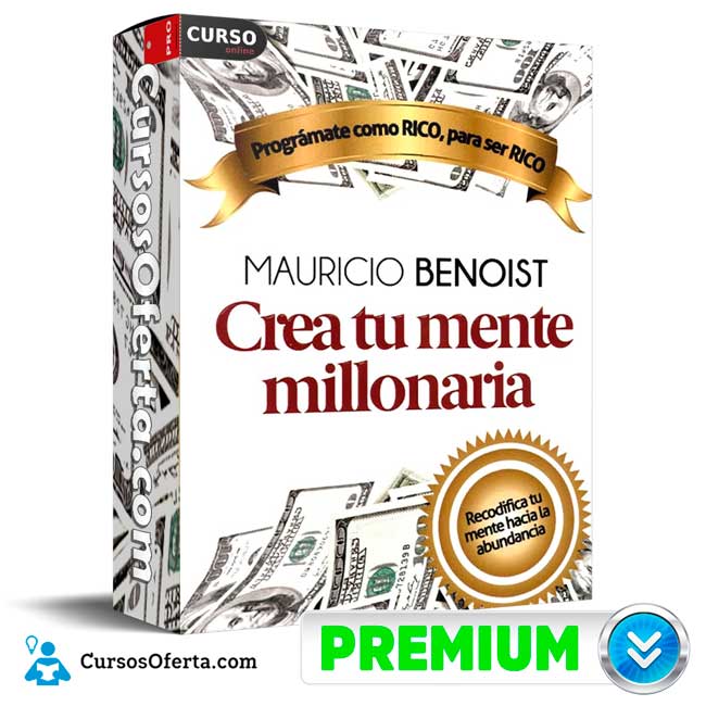 Crea tu Mente Millonaria de Mauricio Benoist