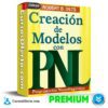 Creación de Modelos con PNL de Robert Dilts