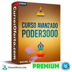 Curso Avanzado Poder 3000 de Rafael Guia