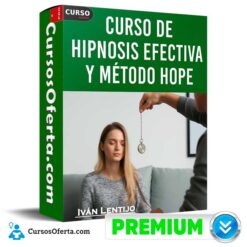 Curso de Hipnosis Efectiva y Método HOPE de Iván Lentijo