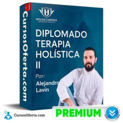 Diplomado Terapia Holística Nivel II de Alejandro Lavin