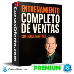 Entrenamiento Completo de Ventas de Jorge Martínez