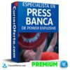 Especialista en Press Banca de Power Explosive