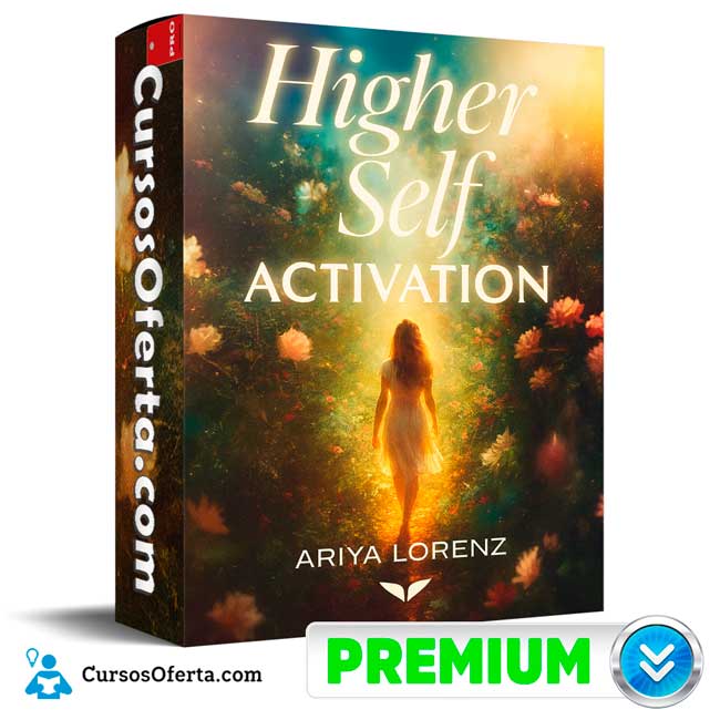 Higher Self Activation (Inglés) de Ariya Lorenz - Mindvalley