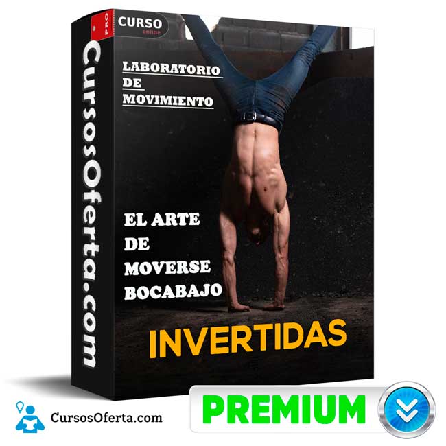 INVERTIDAS El Arte de Moverte Bocabajo de Laboratorio de Movimiento
