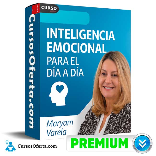 Inteligencia Emocional Para el Día a Día de Maryam Varela