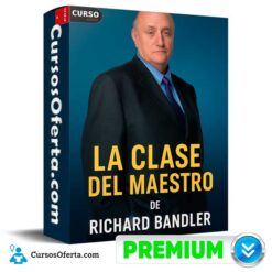 La Clase del Maestro  de Richard Bandler