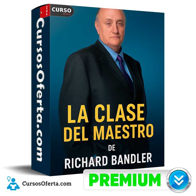 La Clase del Maestro de Richard Bandler