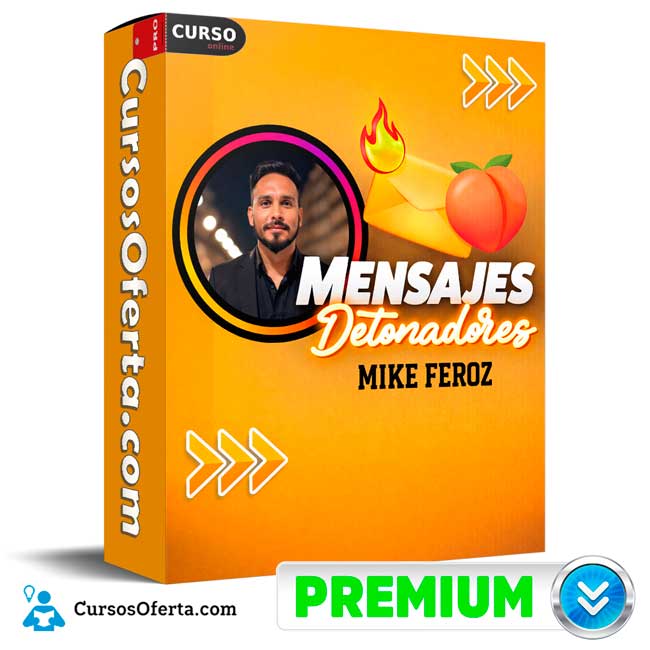 Mensajes Detonadores de Mike Feroz
