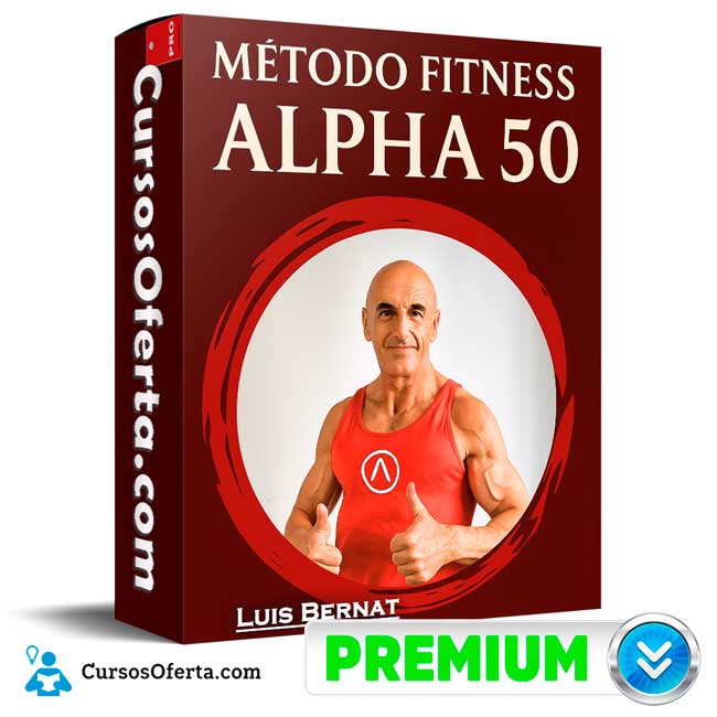 Método Fitness Alpha 50 de Luis Bernat