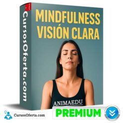 Mindfulness Visión Clara de AnimaEdu