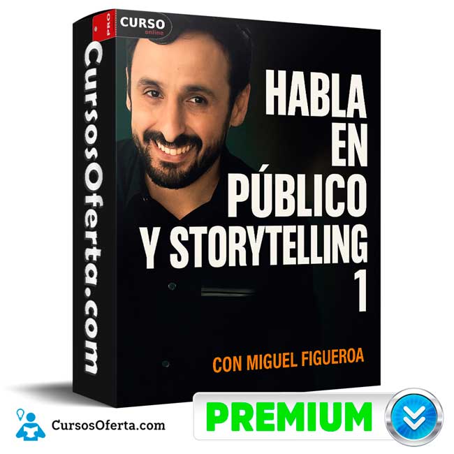 Programa Certificado Habla en Público y Storytelling 1 de Miguel Figueroa