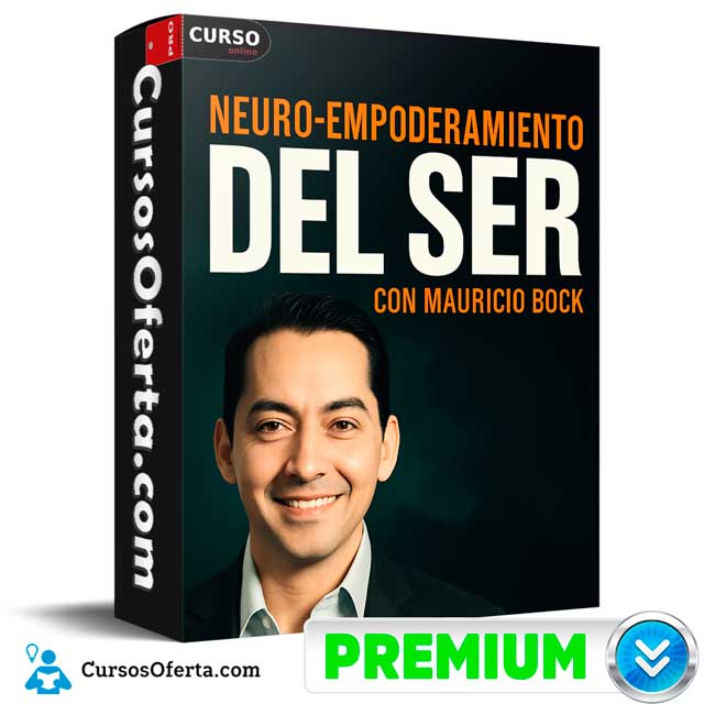 Programa Certificado Neuro-Empoderamiento del Ser de Mauricio Bock