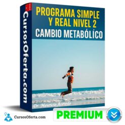 Programa Simple y Real Nivel 2 - Cambio Metabólico de Dr. Mauricio Acevedo