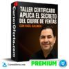 Taller Certificado Aplica el Secreto del Cierre de Ventas de Raul Galindo