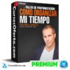 Taller de Profundización. Cómo Organizar mi Tiempo de Aritz Urresti