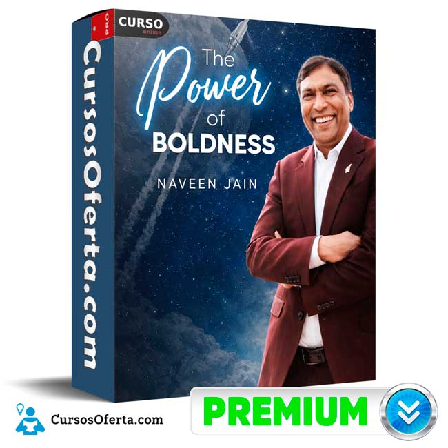 The Power of Boldness (Inglés) de Naveen Jain