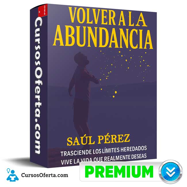 Volver a la Abundancia de Saúl Pérez