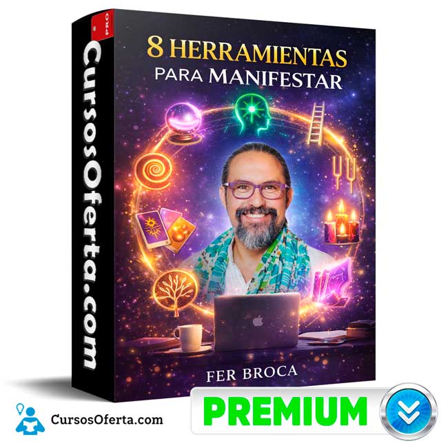 8 Herramientas Para Manifestar - Fer Broca de Fer Broca