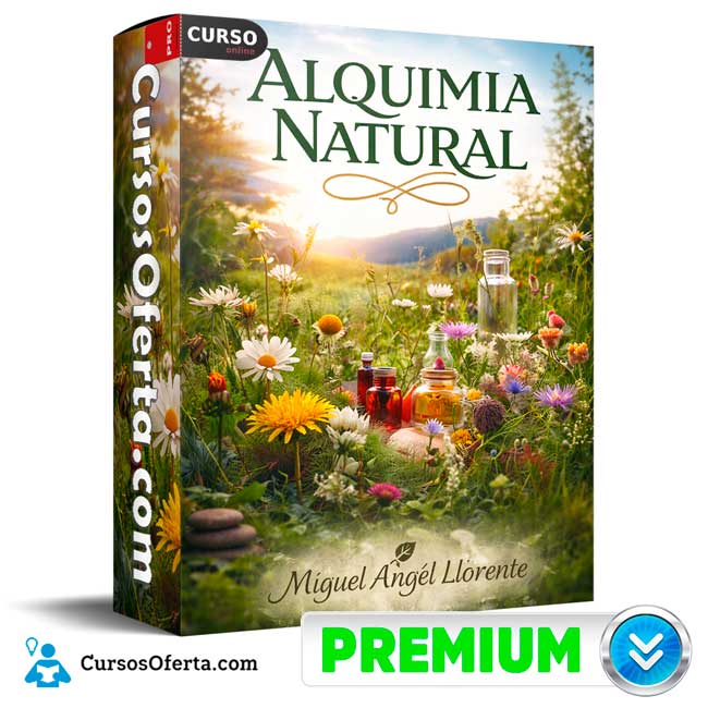 Alquimia Natural de Miguel Angel Llorente