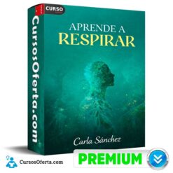Aprende a Respirar  de Carla Sánchez