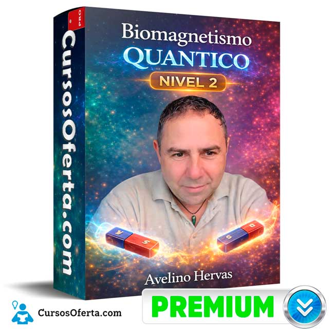 Biomagnetismo Quantico Nivel 2 de Avelino Hervas
