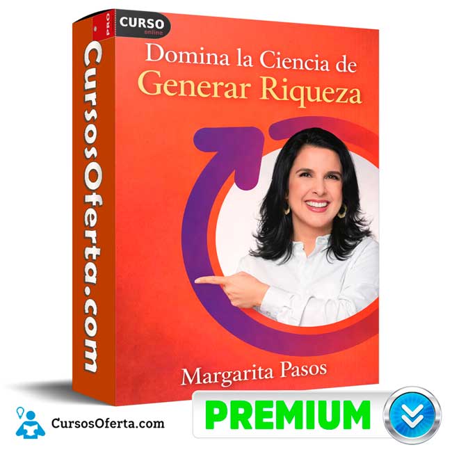 Domina la Ciencia de Generar Riqueza de Margarita Pasos