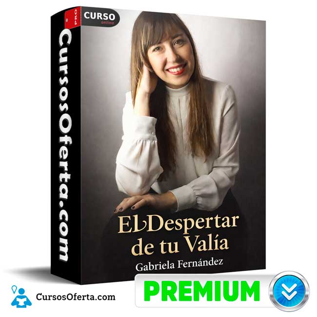 El despertar de tu valía de Gabriela Fernández