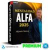 Mentalidad Alfa 2025 de Alejandro Peterson