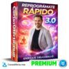 Reprográmate Rápido 3.0 - Enrique Delgadillo de Enrique Delgadillo