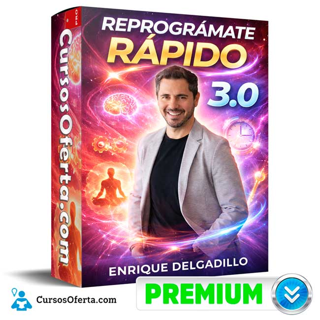 Reprográmate Rápido 3.0 - Enrique Delgadillo de Enrique Delgadillo
