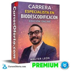 Carrera Especialista en Biodescodificacion Edicion Online de Walter León
