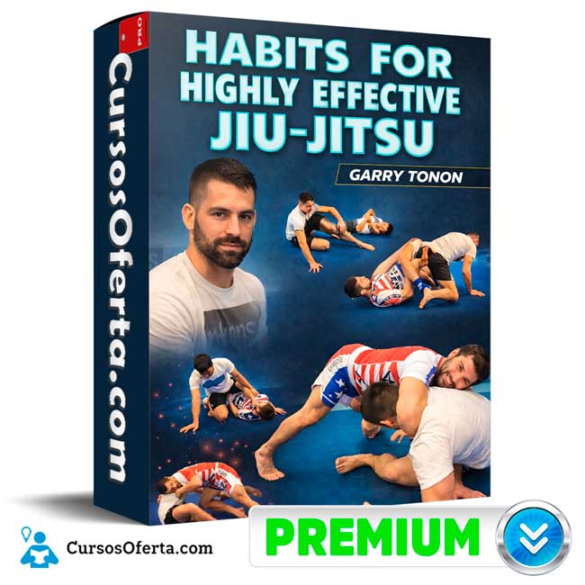 Habits For Highly Effective Jiu-Jitsu (En inglés) de Gary Tonon