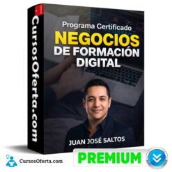 Programa Certificado Negocios de Formación Digital de Juan José Saltos