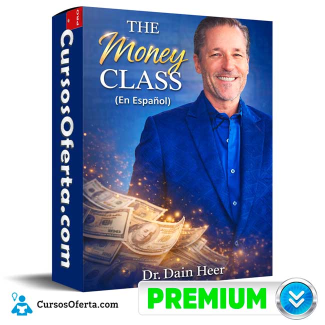 The Money Class (En Español) de Dr. Dain Heer